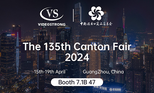 The 135th Canton Fair Videostrong