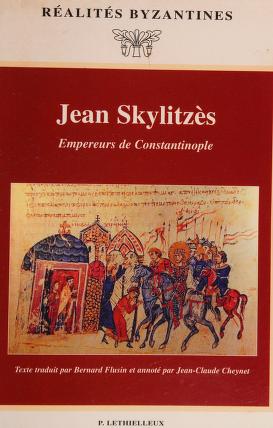 Cover of: Jean Skylitzès by Bernard Flusin, Jean-Claude Cheynet, John Scylitzes