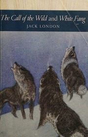 Cover of edition callofwildandwhi0000lond_p1n3