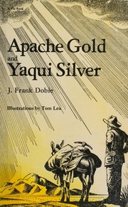 Cover of edition apachegoldyaquis0000dobi