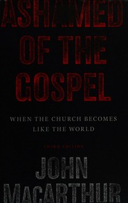 Cover of edition ashamedofgospelw0000maca_l7h9