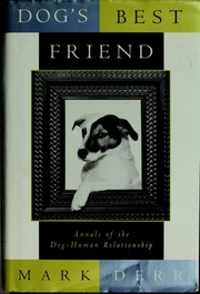 Cover of edition dogsbestfriendan00derr