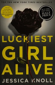 Cover of edition luckiestgirlaliv0000knol_o0x2