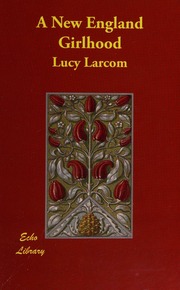 Cover of edition newenglandgirlho0000larc_y6p6