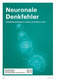 Neuronale Denkfehler