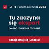 Rejestracja na PAIH Forum Biznesu 2024 wanie ruszya!