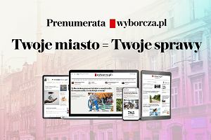 Informacje lokalne dziki prenumeracie Wyborcza.pl