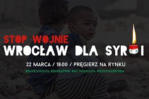 Wrocaw dla Syrii 22 marca o godz. 18 na wrocawskim rynku pod Prgierzem