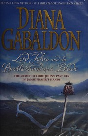 Cover of: Lord John and the brotherhood of the blade by Diana Gabaldon, Diana Gabaldon