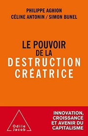 Cover of: Le Pouvoir de la destruction créatrice