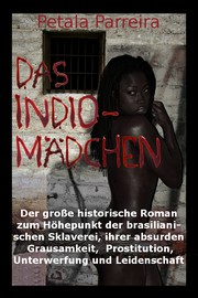 Das Indiomädchen by Petala Parreira