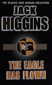 The Eagle Has Flown (Classic Jack Higgins Collection) by Jack Higgins, Mitsu Kikuchi