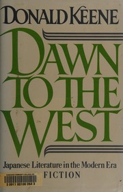 Cover of: Dawn to the West by Donald Keene, Donald Keene