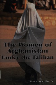 Cover of: The women of Afghanistan under the Taliban