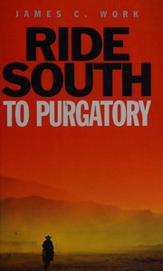 Cover of: Ride south to purgatory