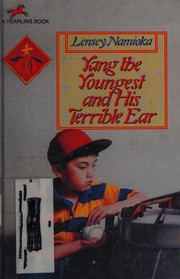 Cover of: Yang the youngest and his terrible ear