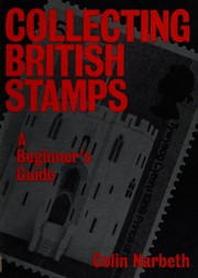 Cover of: Collecting British stamps: a beginner's guide.