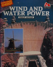 Wind and Water Power (Exploring Energy) by Philip Sauvain