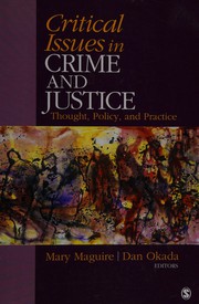 Cover of: Critical issues in crime and justice: thought, policy, and practice