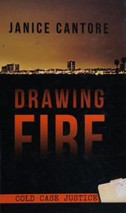 Drawing fire by Janice Cantore