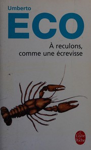 À reculons comme une écrevisse by Umberto Eco