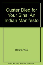 Custer died for your sins by Vine Deloria