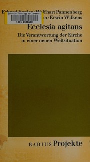 Cover of: Ecclesia agitans: die Verantwortung der Kirche in einer neuen Weltsituation