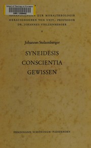 Cover of: Syneidesis, Conscientia, Gewissen: Studie zum Bedeutungswandel eines moraltheologischen Begriffes