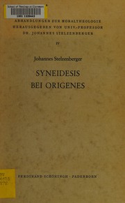 Cover of: Syneidesis bei Origenes: Studie zur Geschichte der Moraltheologie.