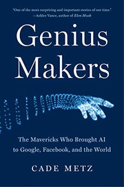 Genius Makers by Cade Metz