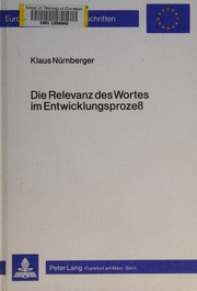 Cover of: Die Relevanz des Wortes im Entwicklungsprozess: eine systematisch-theologische Besinnung zum Verhältnis zwischen Theologie und Entwicklungstheorie