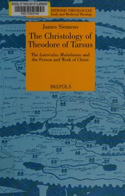 The Christology of Theodore of Tarsus by James Siemens