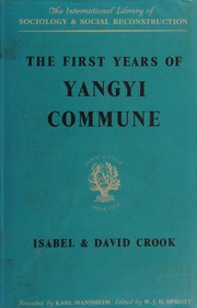 Cover of: The First years of the Yangyi commune