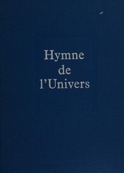 Hymne de l'univers by Pierre Teilhard de Chardin