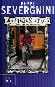 Cover of: An Italian in Italy by Beppe Severgnini, Beppe Severgnini