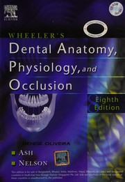 Cover of: Wheeler's dental anatomy, physiology, and occlusion