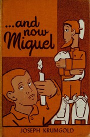 And Now Miguel by Joseph Krumgold