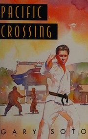 Pacific Crossing by Gary Soto, Carmen Corona Del Conde