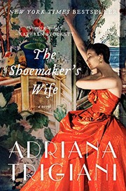 The Shoemaker's Wife by Adriana Trigiani