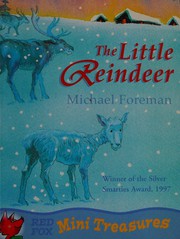 Cover of: The little reindeer by Michael Foreman, Michael Foreman