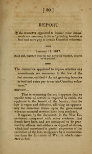 Cover of: Report of the committee appointed to inquire what amendments are necessary to the Act granting bounties in land and extra pay to certain Canadian volunteers: January 11, 1817, read, and, together with the bill herewith reported, ordered to be printed