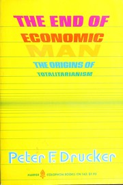 Cover of: The end of economic man: the origins of totalitarianism