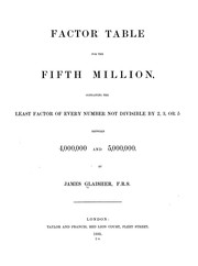 Cover of: Factor table for the fifth million: containing the least factor of every number not divisible by 2, 3, or 5 between 4,000,000 and 5,000,000.