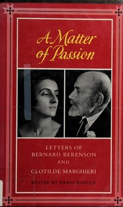 A matter of passion by Bernard Berenson