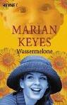 Wassermelone by Marian Keyes