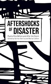 Aftershocks of Disaster by Yarimar Bonilla, Marisol LeBrón