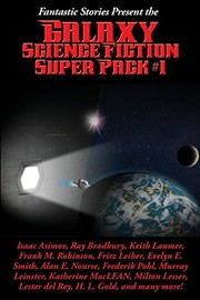 Cover of: Fantastic Stories Present the Galaxy Science Fiction Super Pack #1