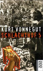 Cover of: Schlachthof 5 oder der Kinderkreuzzug.