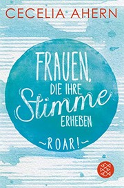 Cover of: Frauen, die ihre Stimme erheben. Roar.