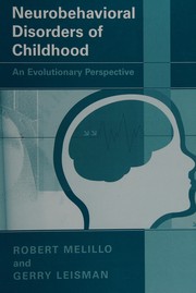 Cover of: Neurobehavioral disorders of childhood: an evolutionary perspective